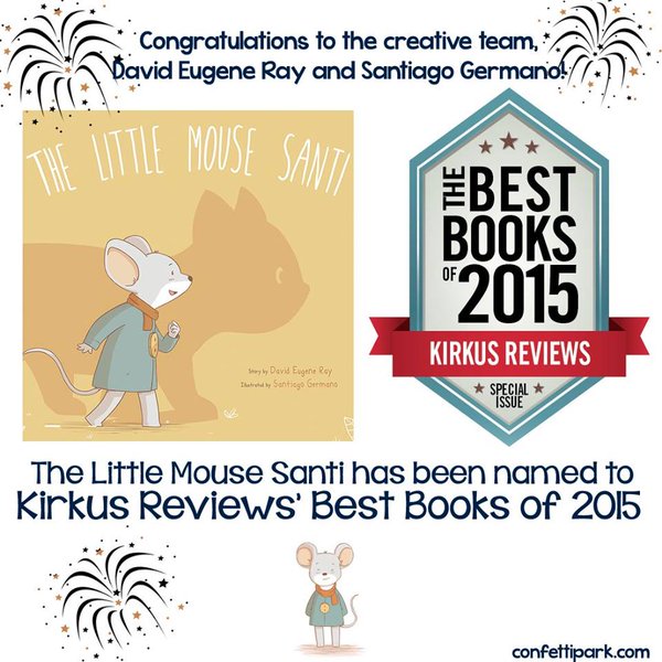 Kirkus Reviews names The Little Mouse Santi among the Best Books of 2015