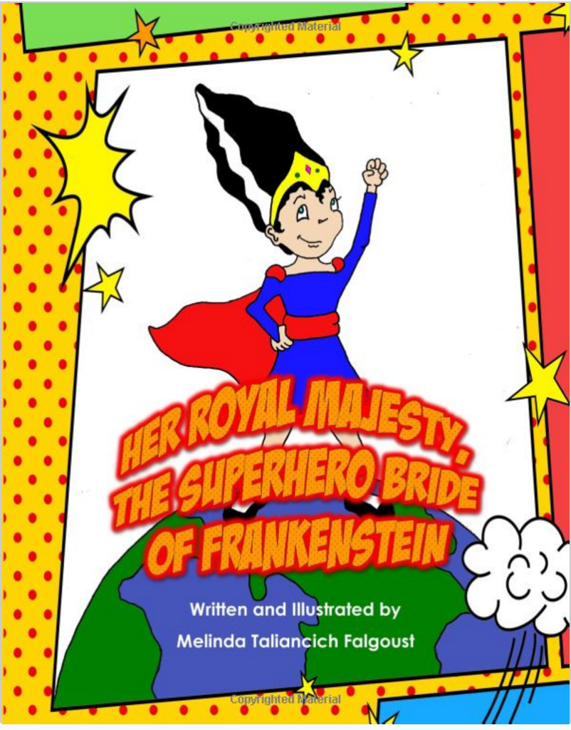 Her Royal Majesty, the Superhero Bride of Frankenstein