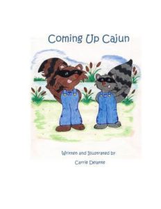 Coming Up Cajun by Carrie Delatte