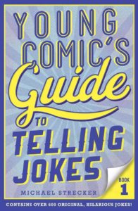 Young Comic’s Guide to Telling Jokes Vol. 1