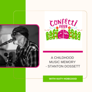 Stanton Dossett shares a childhood music memory about his Louisiana family