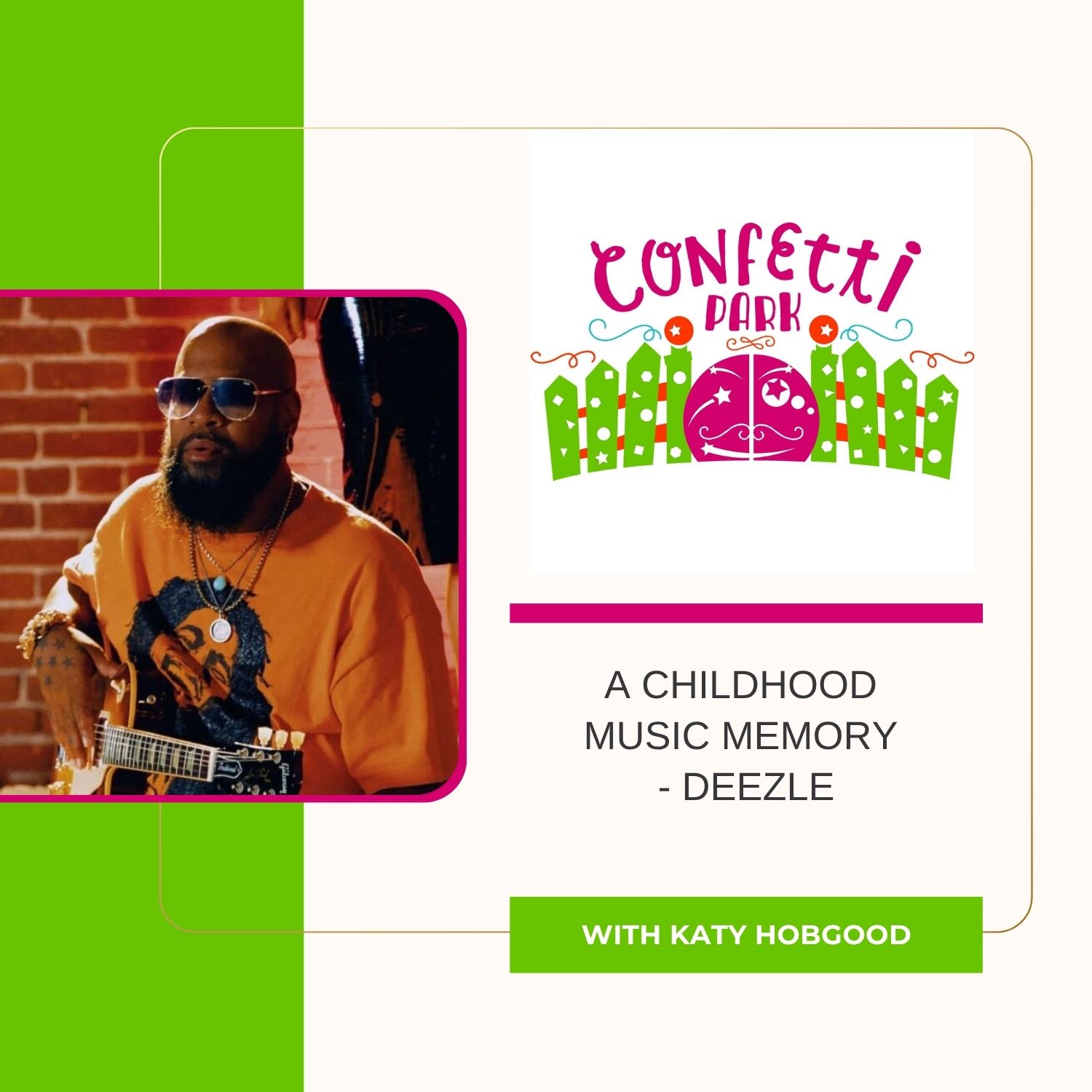 Deezle's childhood music memory